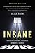 Insane: America's Criminal Treatment of Mental Illness