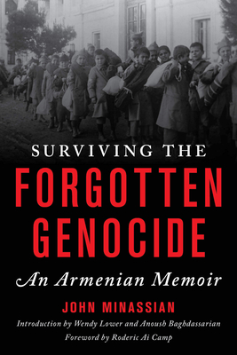 Surviving the Forgotten Genocide: An Armenian Memoir (Kindle Edition)