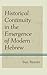 Historical Continuity in the Emergence of Modern Hebrew