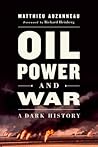 Oil, Power, and W...