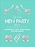 The Little Hen Party Book: ...