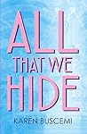 All That We Hide