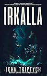 Irkalla (Project Proteus, #3) Irkalla (Project Proteus, #3)