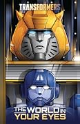 Transformers, Vol. 1: The World In Your Eyes (Transformers