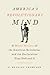 America's Revolutionary Mind: A Moral History of the American Revolution and the Declaration That Defined It