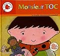 Monsieur Toc : Le trouble obsessionnel-compulsif