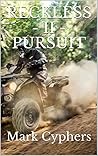 RECKLESS - II - PURSUIT
