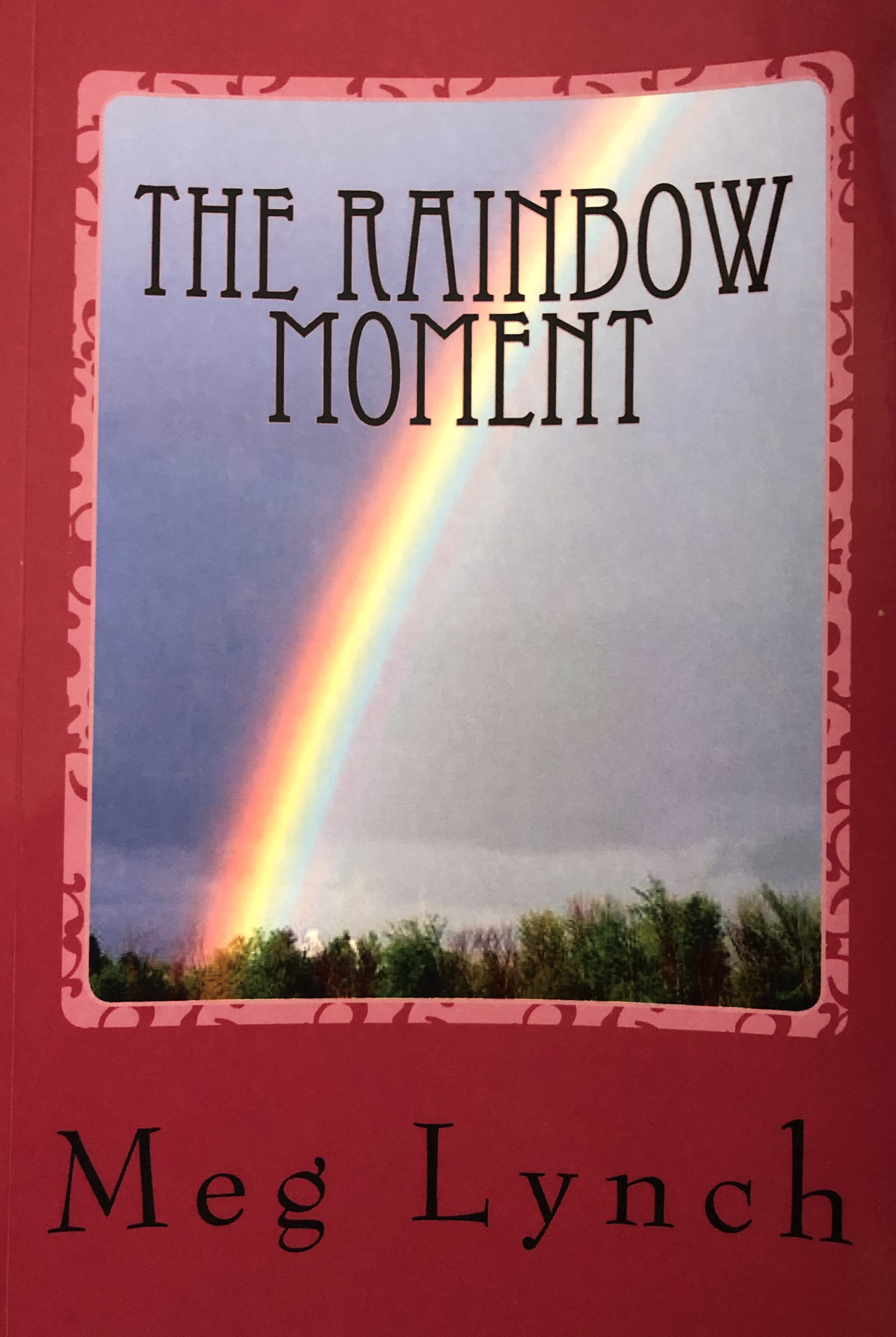 The Rainbow Moment (The Taste of Words)