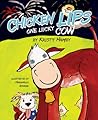 Chicken Lips: One Lucky Cow