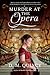 Murder at the Opera (Atlas Catesby #3) by D.M. Quincy