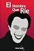 El Hombre Que R�e