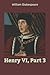 Henry VI, Part 3