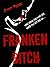 Franken Bitch
