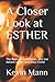A Closer Look at ESTHER: Th...