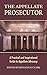 The Appellate Prosecutor by Ronald H Clark The Appellate Prosecutor by Ronald H Clark