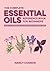 The Complete Essential Oils...