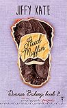 Stud Muffin by Jiffy Kate