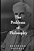 The Problems of Philosophy