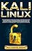 Kali Linux: The Beginner's ...