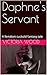 Daphne's Servant: A femdom ...