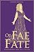Of Fae and Fate: Lesser-Known Fairy Tale Retellings