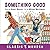 Something Good by Robert Munsch