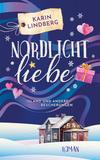 Nordlichtliebe: Island und andere Bescherungen (Kindle Edition)