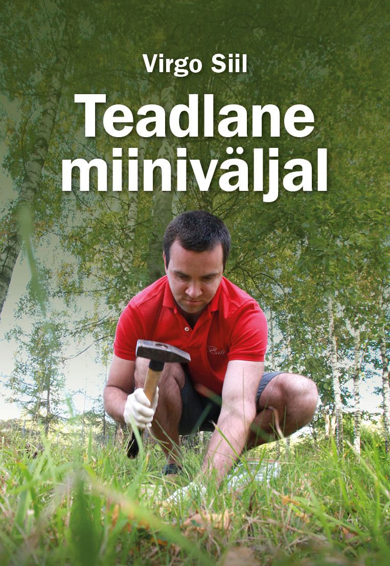 Teadlane miiniväljal. Lähen ütlen tihastele, et teeme nüüd uuesti (Elav teadus, #23)