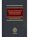 The Law and Practice of Compelled Evidence in Civil Proceedings The Law and Practice of Compelled Evidence in Civil Proceedings