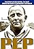 Pep: The Story of Cec Pepper, the Best Cricketer Never to Play For Australia