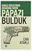 Papazı Bulduk: Kabile Devletinde Ekonomik Terör