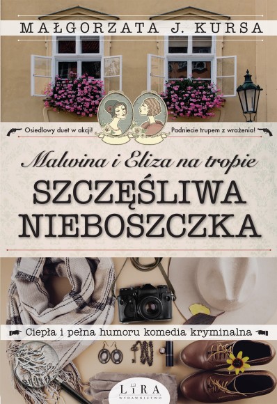 Szczęśliwa nieboszczka (Malwina i Eliza na tropie, #1)
