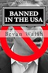 Banned In The USA: Two Years An Illegal