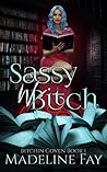 Sassy Witch (Bitchin Coven #1)