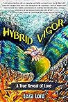Hybrid Vigor: A True Reveal of Love (Transcendent Book 2)