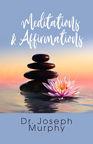 Meditations & Affirmations (Kindle Edition)