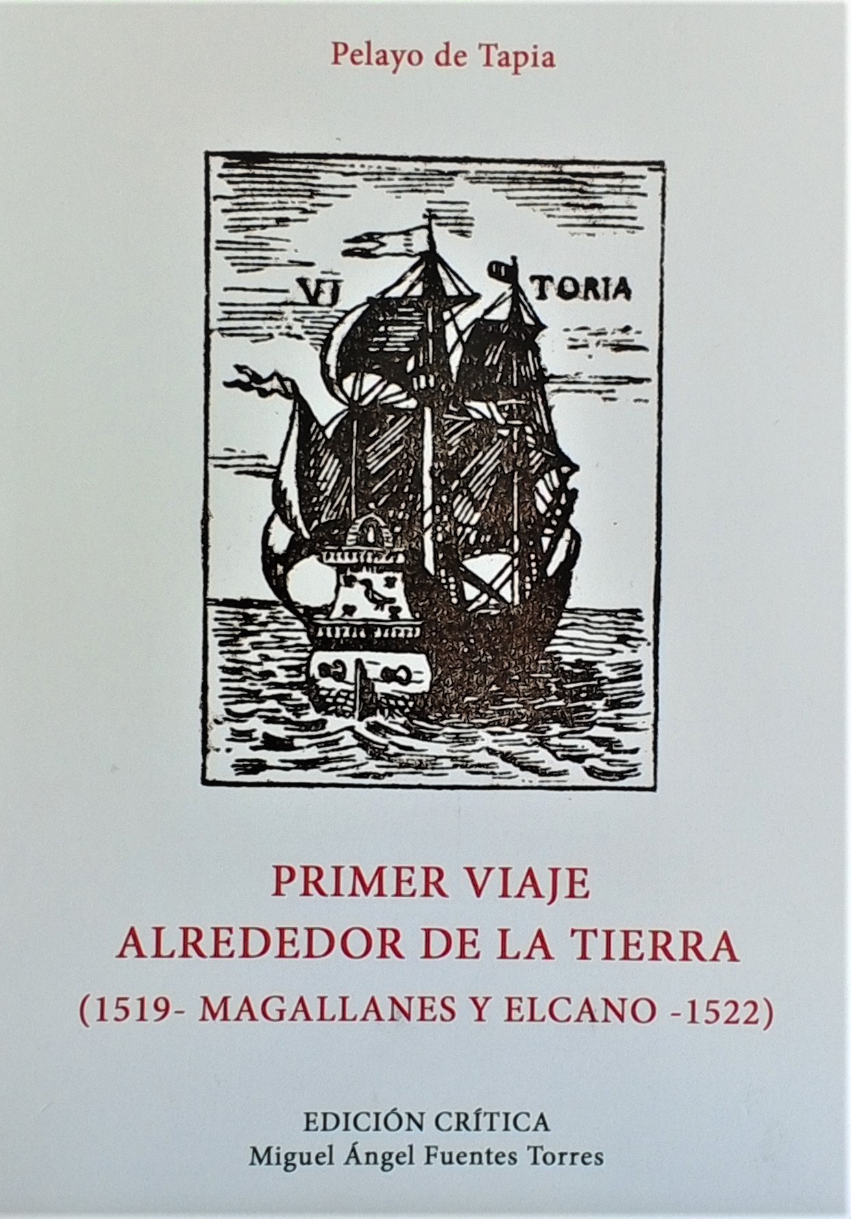 Primer viaje alrededor de la tierra (1516- Magallanes y Elcano -1522)