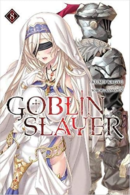 Goblin Slayer, Vol. 8 (Goblin Slayer Light Novel, #8)