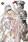 Goblin Slayer, Vol. 8 (Goblin Slayer Light Novel, #8)