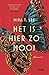Het is hier zo mooi by Mira T. Lee