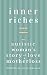 Inner Riches by Michelle Dorothy Riksman