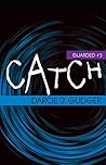 Catch (Guarded Book 3)