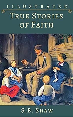 Illustrated True Stories of Faith