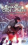 Quando cade la neve