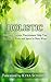 Holistic by Kyra Schaefer