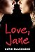 Love, Jane