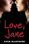 Love, Jane by Katie Blanchard