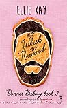 No Whisk No Reward by Ellie  Kay