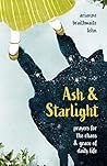 Ash and Starlight...