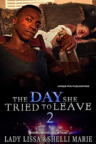 The Day She Tried to Leave 2 (Kindle Edition)